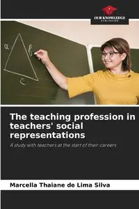 The teaching profession in teachers' social representations - Silva Marcella Thaiane de Lima