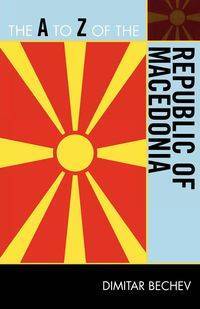 The to Z of the Republic of Macedonia - Bechev Dimitar