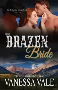 Their Brazen Bride - Vanessa Vale