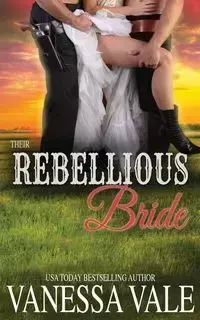 Their Rebellious Bride - Vanessa Vale