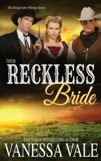 Their Reckless Bride - Vanessa Vale