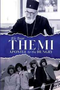 Themi Apostle to the Hungry Softcover - Eli Bear