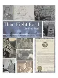 Then Fight For It! - Paul Fred