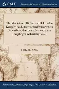 Theodor Körner - Fritz Frenzel