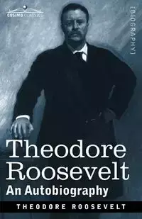 Theodore Roosevelt - Roosevelt Theodore