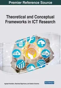 Theoretical and Conceptual Frameworks in ICT Research - Kandiero Agripah