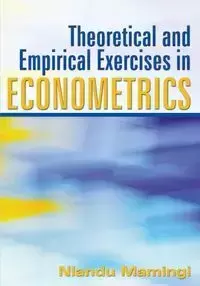 Theoretical and Empirical Exercises in Econometrics - Mamingi Nlandu