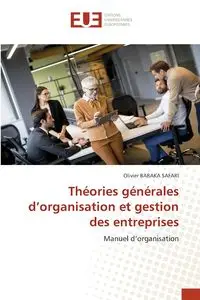 Théories générales d'organisation et gestion des entreprises - BARAKA SAFARI Olivier