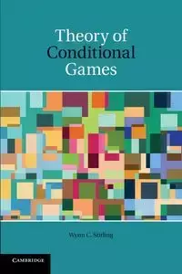 Theory of Conditional Games - Stirling Wynn C.