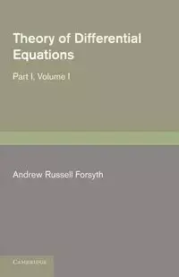 Theory of Differential Equations - Andrew Russell Forsyth