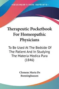 Therapeutic Pocketbook For Homeopathic Physicians - Maria Bonninghausen Clemens De