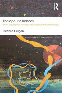 Therapeutic Trances - Stephen Gilligan