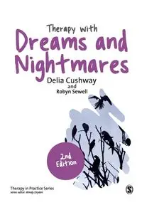 Therapy with Dreams and Nightmares - Delia Cushway