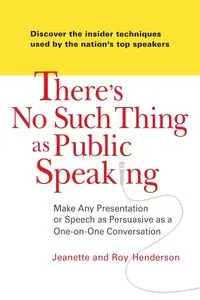 There's No Such Thing as Public Speaking - Jeanette Henderson