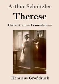 Therese (Großdruck) - Arthur Schnitzler