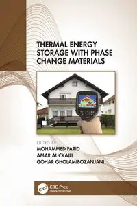 Thermal Energy Storage with Phase Change Materials - Farid Mohammed