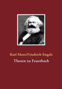 Thesen zu Feuerbach - Marx Karl