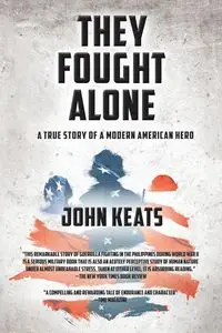 They Fought Alone - John Keats