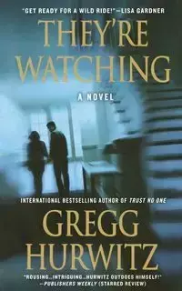 They're Watching - Gregg Hurwitz