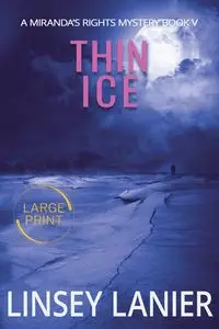 Thin Ice - Linsey Lanier