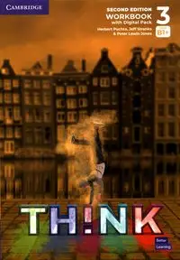 Think 3 Workbook with Digital Pack British English - Herbert Puchta, Jeff Stranks, Peter Lewis-Jones