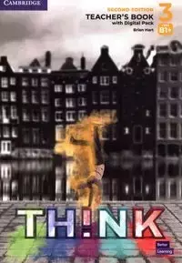 Think Level 3 Teacher's Book with Digital Pack British English - Brian Hart