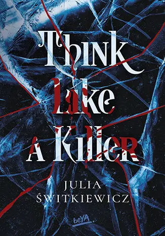 Think Like a Killer - Julia Świtkiewicz