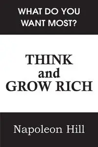 Think and Grow Rich - Napoleon Hill