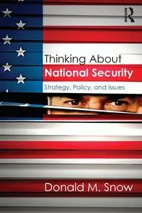 Thinking About National Security - Donald M. Snow