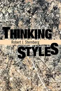 Thinking Styles - Sternberg Robert J. PhD