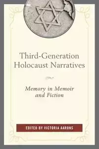 Third-Generation Holocaust Narratives