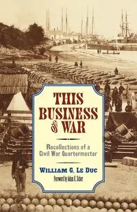 This Business of War - Le William G. Duc