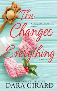 This Changes Everything - Dara Girard