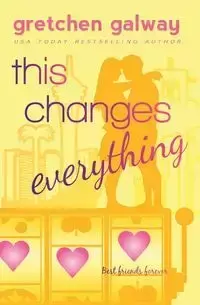 This Changes Everything - Gretchen Galway