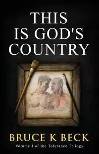 This Is God's Country - Bruce Beck K