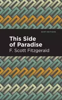 This Side of Paradise - Scott Fitzgerald F.