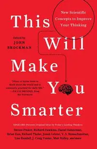 This Will Make You Smarter - John Brockman