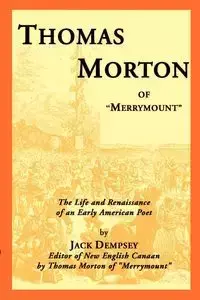 Thomas Morton of "Merrymount" - Jack Dempsey