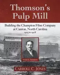Thomson's Pulp Mill - Carroll Jones