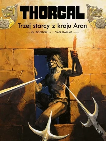 Thorgal T.3 Trzej starcy z kraju Aran - Jean Van Hamme, Grzegorz Rosiński, Wojciech Birek