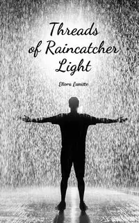 Threads of Raincatcher Light - Lumiste Eliora