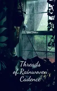 Threads of Rainwoven Cadence - Liblikas Liina