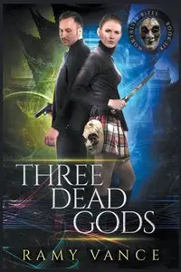 Three Dead Gods - Vance R.E.