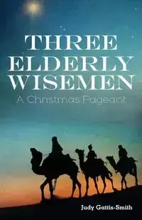 Three Elderly Wiseman - Judy Gattis-Smith