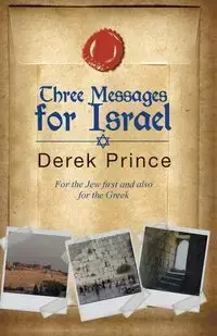 Three Messages for Israel - Prince Derek