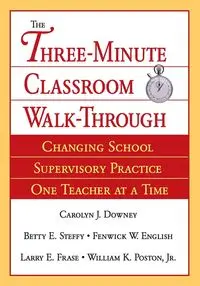 Three-Minute Classroom Walk-Through - Carolyn Downey