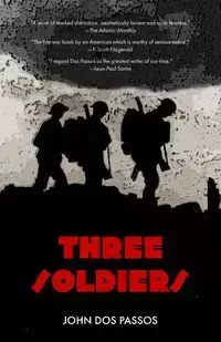 Three Soldiers (Warbler Classics) - John Dos Passos