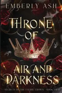 Throne of Air and Darkness - Ash Emberly