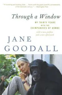 Through a Window - Jane Goodall