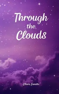 Through the Clouds - Lumiste Eliora